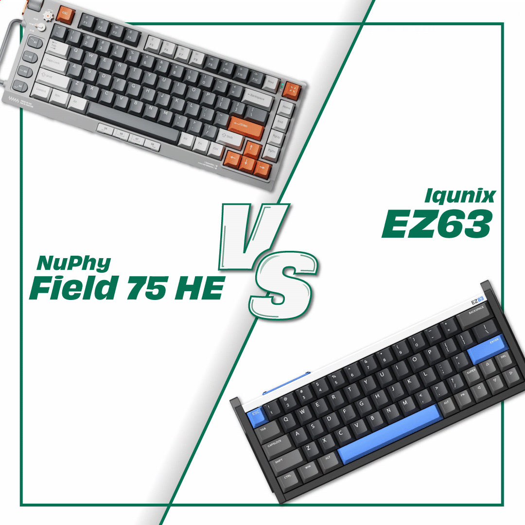🎮 IQUNIX EZ63 vs Nuphy Field75 HE