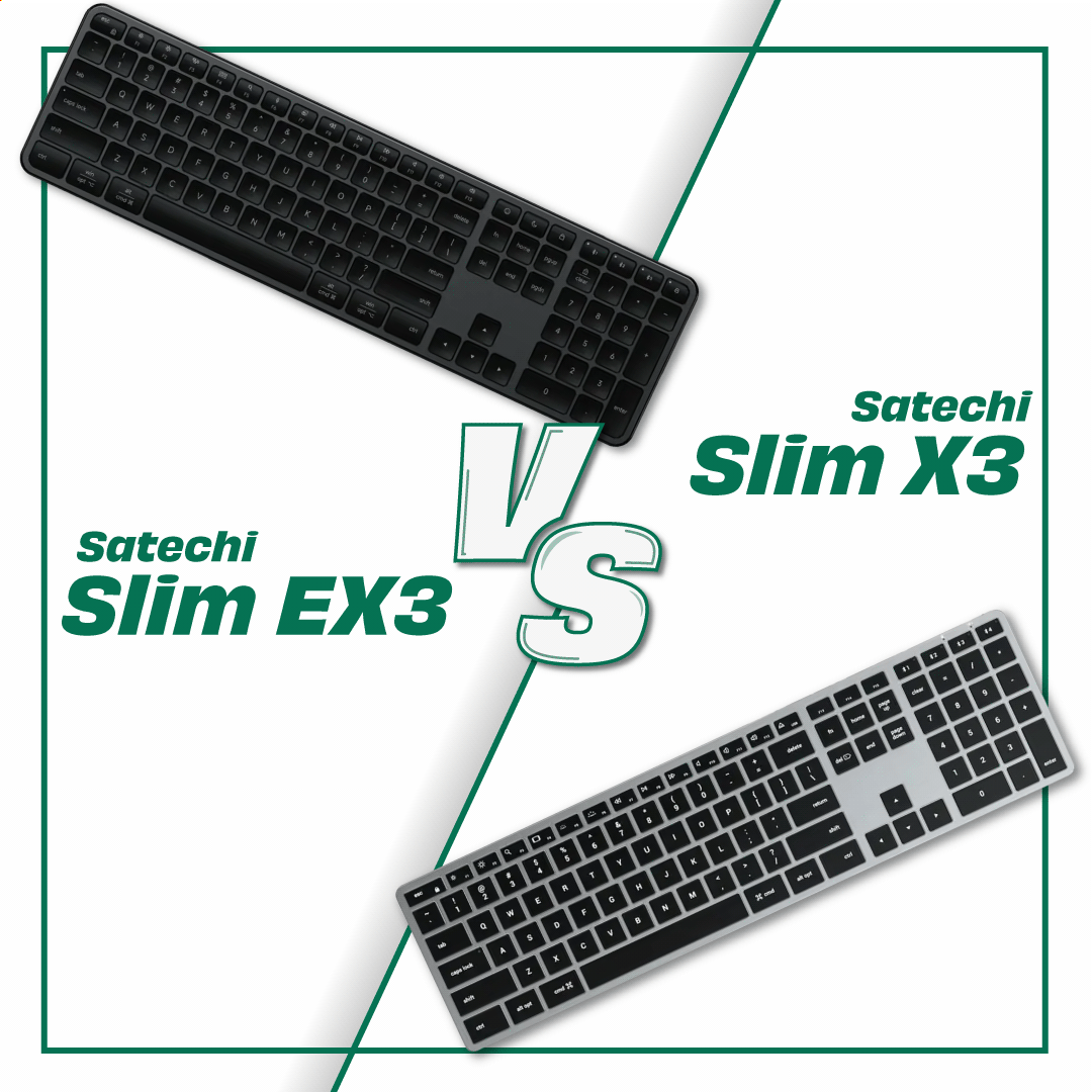 Satechi Slim EX3 vs Satechi Slim X3 - A Comparison of Wireless Keyboards