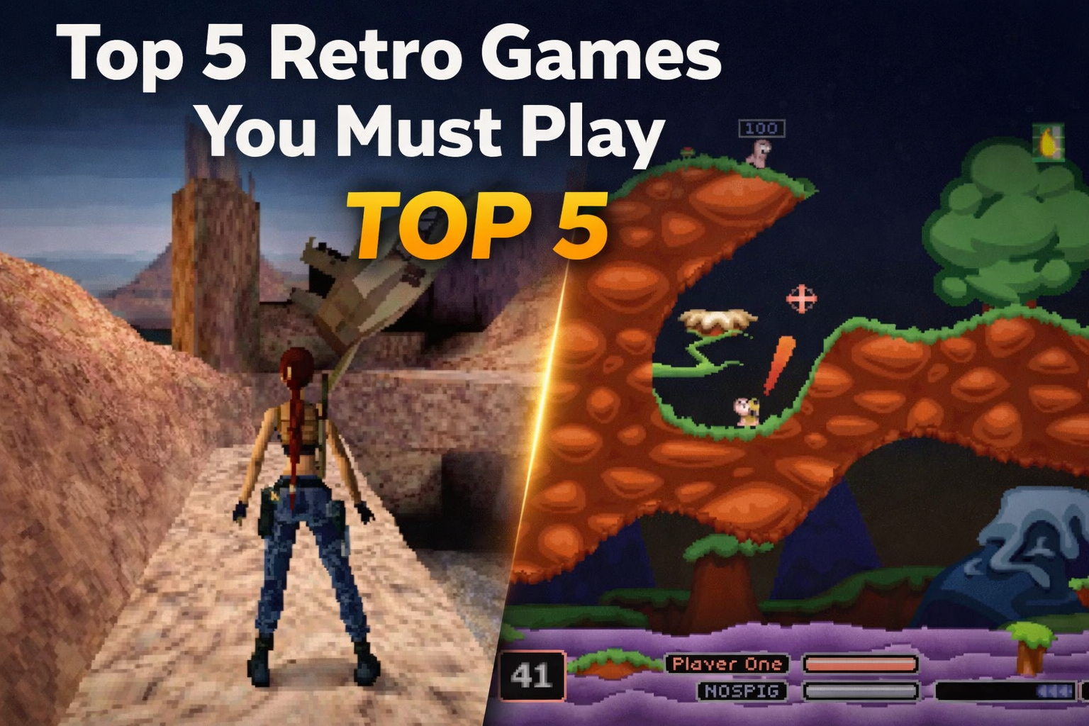 The Best Retro Games You Have to Play – Top 5