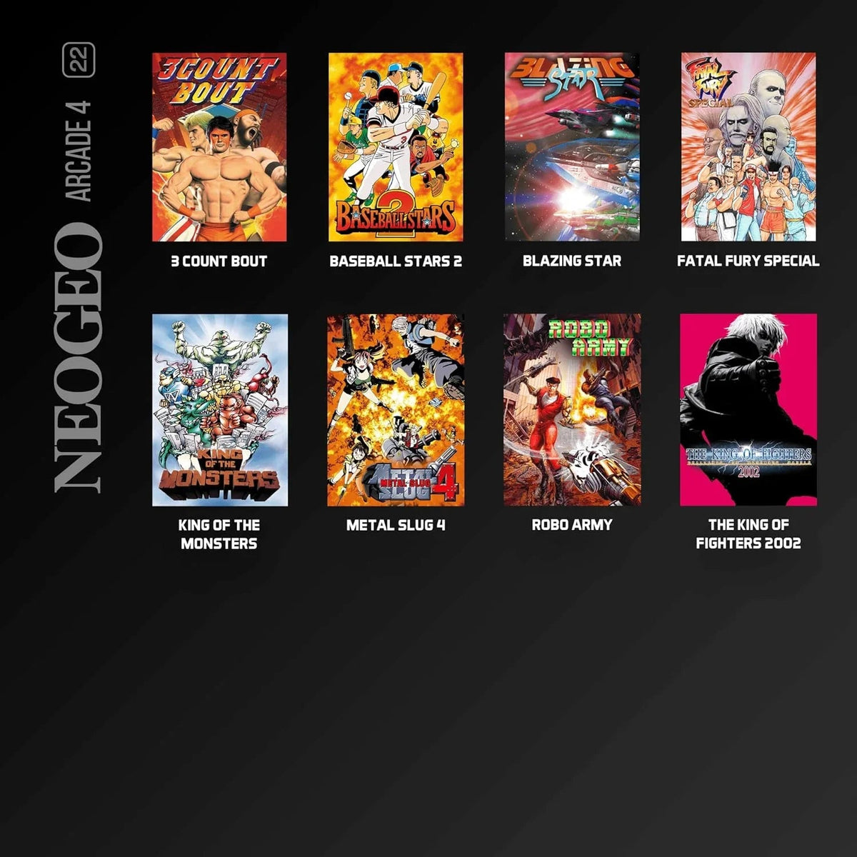 Kolekcja gier Neo Geo Arcade 4: 3 Count Bout, Baseball Stars 2, Blazing Star, Fatal Fury Special, King of the Monsters, Metal Slug 4, Robo Army, The King of Fighters 2002