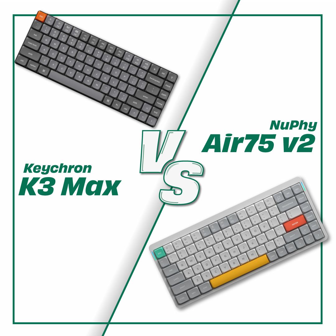 NuPhy Air75 V2 vs Keychron K3 Max - Comparison of two low-profile keyboards